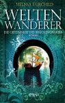 Weltenwanderer - Melissa Fairchild, Karin Dufner