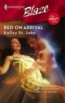 Bed on Arrival - Kelley St. John