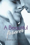 A Beautiful Forever - Lilliana Anderson