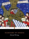 Selected Writings: Hildegard of Bingen (Penguin Classics) - Hildegard of Bingen