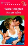 Twice Tempted - Harper Allen