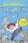 Billionaire Boy - David Walliams, Tony Ross