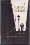 A Fleeting Sorrow - Françoise Sagan