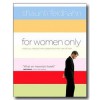 For Women Only: What You Need to Know about the Inner Lives of Men - Shaunti Feldhahn