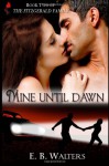 Mine Until Dawn - E.B. Walters, Ednah Walters