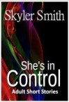 She's in Control - Skyler Smith