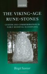 The Viking-Age Rune-Stones: Custom and Commemoration in Early Medieval Scandinavia - Birgit Sawyer