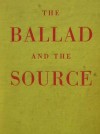 Ballad and the Source - Rosamond Lehmann