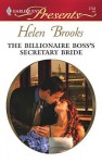 The Billionaire Boss's Secretary Bride - Helen Brooks