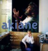 Akiane: Her Life, Her Art, Her Poetry: Her Life, Her Art, Her Poetry - Akiane Kramarik
