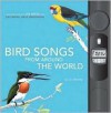 Bird Songs From Around World - Les Beletsky, David Nurney