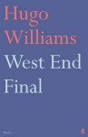 West End Final - Hugo Williams