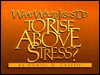 What Would Jesus Do to Rise Above Stress? - Daniel Grippo