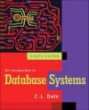 An Introduction to Database Systems (8th Edition) - C.J. Date