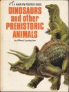 Dinosaurs and Other Prehistoric Animals - ALFRED LEUTSCHER