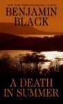 A Death in Summer - Benjamin Black