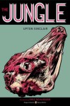 The Jungle - Upton Sinclair, Eric Schlosser, Charles Burns