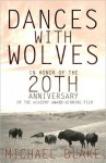 Dances with Wolves - Michael Blake