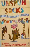 Unspun Socks From A Chicken's Laundry - Spike Milligan