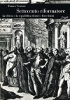 Settecento riformatore. Vol. II: La chiesa e la repubblica dentro i loro limiti - Franco Venturi