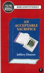 An Acceptable Sacrifice (MysteriousPress.com Bibliomystery) - Jeffery Deaver