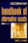 The Handbook of Alternative Assets - Mark J.P. Anson