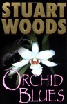 Orchid Blues - Stuart Woods