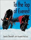 To the Top of Everest - Laurie Skreslet, Elizabeth MacLeod