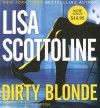 Dirty Blonde - Lisa Scottoline, Kate Burton