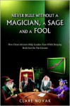 Never Rule Without a Magician, a Sage and a Fool - Clare Novak