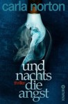 XXL-Leseprobe - Und nachts die Angst: Thriller (German Edition) - Carla Norton, Kerstin Winter