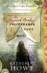 The Physick Book of Deliverance Dane - Katherine Howell