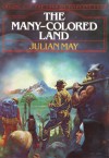 Many Colored Land - Julian May