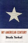 My American Century - Studs Terkel