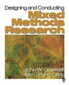 Designing and Conducting Mixed Methods Research - John W. Creswell