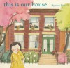 This Is Our House - Hyewon Yum