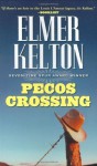 Pecos Crossing - Elmer Kelton