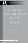 The China Legal Development Yearbook, Volume 2 - Lin Li, Yuwen W. Li