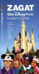 Zagat Walt Disney World Insider's Guide [With Sticker Tabs] - David Downing