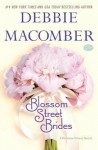 Blossom Street Brides - Debbie Macomber