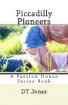 Piccadilly Pioneers - D.T. Jones