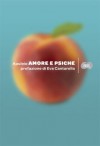 Amore e Psiche - Apuleius, Eva Cantarella, Claudio Annaratone