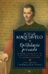 Epistolario Privado - Niccolò Machiavelli, Juan Manuel Forte