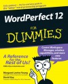 WordPerfect 12 for Dummies - Margaret Levine Young, David C. Kay, Richard Wagner