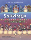 Snowmen At Christmas (Board Book) - Caralyn Buehner, Mark Buehner