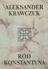 Ród Konstantyna - Aleksander Krawczuk