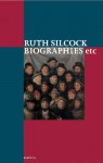 Biographies etc. - Ruth Silcock