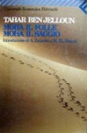 Moha il folle, Moha il saggio - Tahar Ben Jelloun, Lina Angioletti