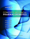 Concepts in Clinical Pharmacokinetics: Sixth Edition - William J Spruill, Joseph Dipiro