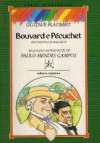 Bouvard e Pécuchet: dois patetas iluminados - Gustave Flaubert, Paulo Mendes Campos